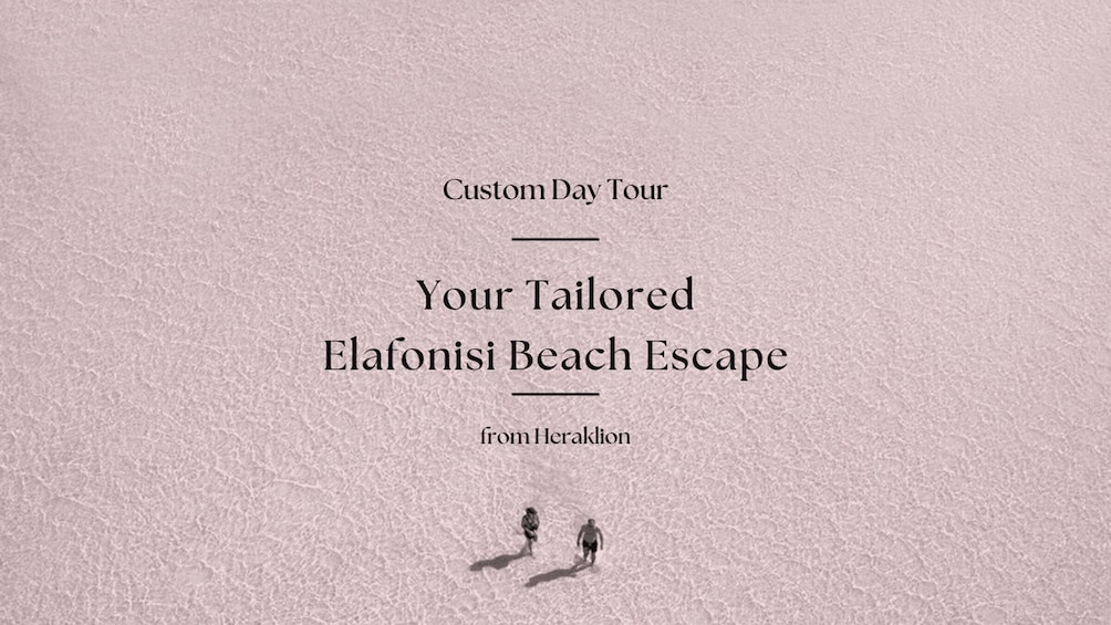Your Custom Elafonisi Escape. Luxury Day Tour from Heraklion