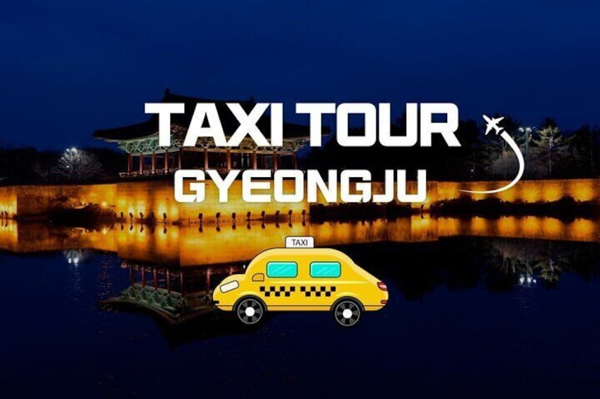 Private Guided World Heritage Gyeongju Taxi Tour
