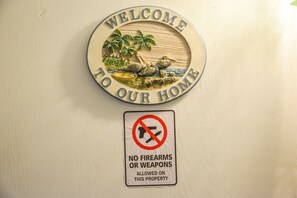 Welcome to our Home. NO Firearms/Weapons on the property