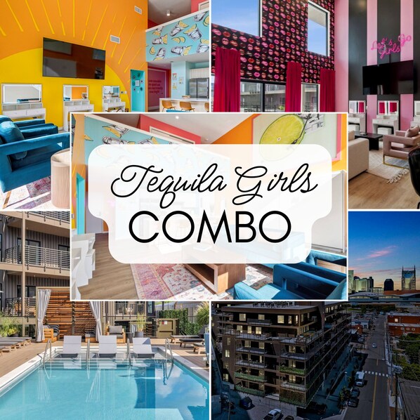Welcome to the Tequila Girls combo condo!
