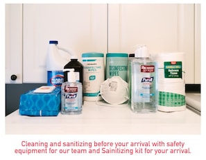 Cleaning and sanitizing before your arrival with safety equip. and kit for you!