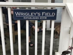 Front porch house sign “Wrigley’s Field”