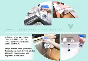 The well-touched part of the room is disinfected with alcohol. We also wear disposable gloves and clean them.