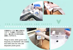 The well-touched part of the room is disinfected with alcohol. We also wear disposable gloves and clean them.