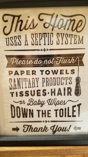 Only human waste and toilet tissue down the drain please