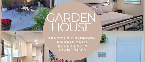 Welcome to the Garden House! A 2 bedroom spacious home with a private yard and everything you need for a short or extended stay.